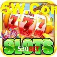 530 Bet Win